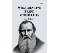 What Men Live by and Other Tales