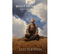 What Men Live By, and Other Tales, Illustrated