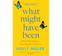 What Might Have Been: the stunning novel from the bestselling author of The Sight of You (Paperback) - Holly Miller Book