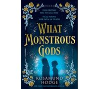 What Monstrous Gods