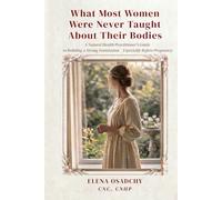 What Most Women Were Never Taught About Their Bodies