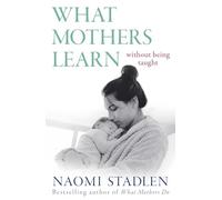 What Mothers Learn