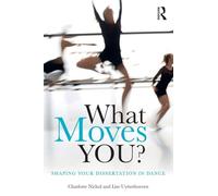 What Moves You?: Shaping your dissertation in dance