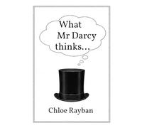 What Mr Darcy thinks...
