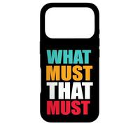 What Must That Must Was Muss Das Muss Funny Denglish Saying Case for iPhone 17 Pro