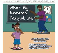 What My Momma Taught Me: A book about the five senses (The ASK IT BASKET series)