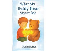 What My Teddy Bear Says to Me