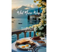 What never was: a love she did not saw coming