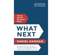 What Next: How to get the best from Brexit