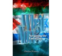 What Now?: Navigating the End of Days