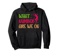 What Number Are We On Dance Mom Pullover Hoodie