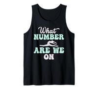 What Number are We On Dance Mom Tank Top