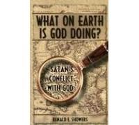 [(What on Earth Is God Doing?)] [By (author) Renald Showers ] published on (August, 2003)