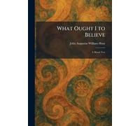 What Ought I to Believe: A Moral Test