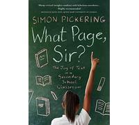 What Page Sir?: The Joy of Text in a Secondary School Classroom