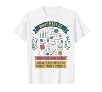 What Part of Crochet Language Master Class T-Shirt