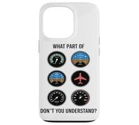 What Part Of Dont You Understand Aviation Instrument Panel Case for iPhone 13 Pro