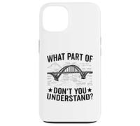 What Part Of Don't You Understand Civil Structural Engineer Case for iPhone 13