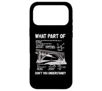 What Part Of Don't You Understand Civil Structural Engineer Case for iPhone 17 Pro Max