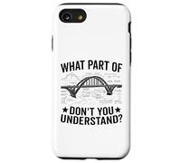 What Part Of Don't You Understand Civil Structural Engineer Case for iPhone SE (2020) / 7/8