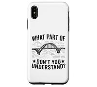What Part Of Don't You Understand Civil Structural Engineer Case for iPhone XS Max