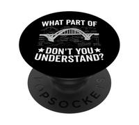 What Part Of Don't You Understand Civil Structural Engineer PopSockets Adhesive PopGrip