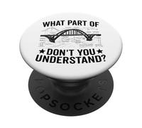 What Part Of Don't You Understand Civil Structural Engineer PopSockets Adhesive PopGrip