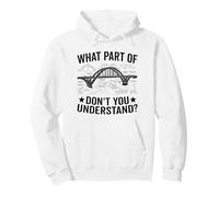 What Part Of Don't You Understand Civil Structural Engineer Pullover Hoodie