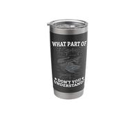 What Part of Don't You Understand Civil Structural Engineer Stainless Steel Insulated Tumbler
