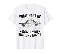 What Part of Don't You Understand Civil Structural Engineer T-Shirt