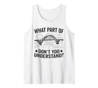 What Part of Don't You Understand Civil Structural Engineer Tank Top