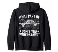 What Part Of Don't You Understand Civil Structural Engineer Zip Hoodie