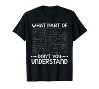 What Part Of Dont You Understand Engineers Math Mathematics T-Shirt