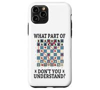 What Part Of Don't You Understand Funny Chess Player Logic Case for iPhone 11 Pro