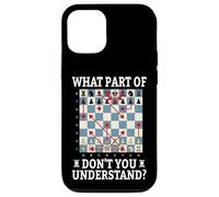 What Part Of Don't You Understand Funny Chess Player Logic Case for iPhone 12/12 Pro