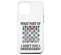 What Part Of Don't You Understand Funny Chess Player Logic Case for iPhone 12 Pro Max