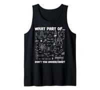 What Part of Don't You Understand Funny Physics Teacher Tank Top