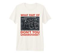 What Part of Don't You Understand Funny Soccer Coach Tactics Premium T-Shirt
