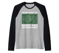 What Part of Don't You Understand Funny Soccer Coach Tactics Raglan Baseball Tee