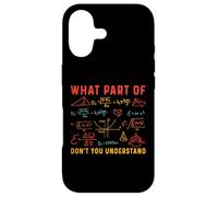 What Part Of Don't You Understand Math Teacher Mathematics Case for iPhone 17