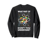What Part Of Don't You Understand Puzzle Cube Math Nerd Sweatshirt