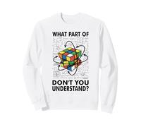 What Part Of Don't You Understand Puzzle Cube Math Nerd Sweatshirt