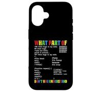 What Part Of You Don't Understand Funny Coding Programming Case for iPhone 16