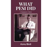 What Pesi Did: A Surgeon's Story