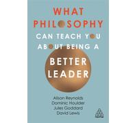 What Philosophy Can Teach You About Being a Better Leader