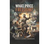 What Price Freedom?: An Anthology Of Poetry