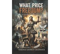 What Price Freedom?: An Anthology Of Poetry