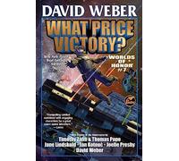 What Price Victory?: 7 (Worlds of Honor (Weber))