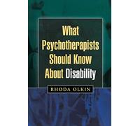 What Psychotherapists Should Know About Disability