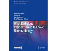 What Radiology Residents Need to Know: Neuroradiology